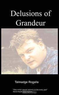 Delusions of Grandeur