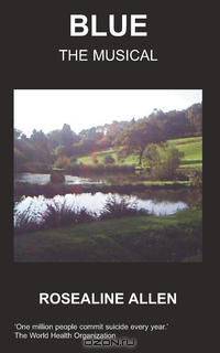 Blue - The Musical