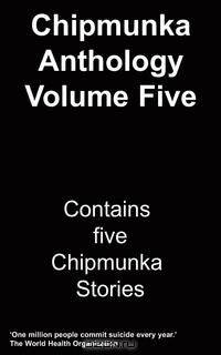 The Chipmunka Anthology (Volume Five)