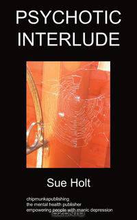Psychotic Interlude
