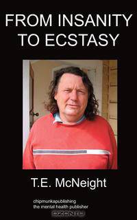 From Insanity to Esctasy