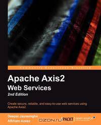 Apache Axis2 Web Services 2nd Edition.