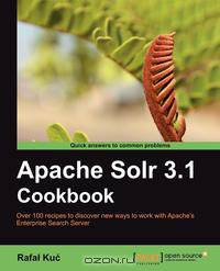 Apache Solr 3.1 Cookbook