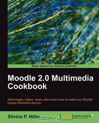 Moodle 2.0 Multimedia Cookbook
