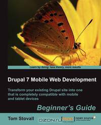 Drupal 7 Mobile Web Development Beginner