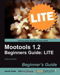 Mootools 1.2 Beginners Guide Lite