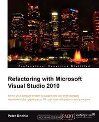 Refactoring with Microsoft Visual Studio 2010