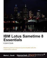 IBM Lotus Sametime 8 Essentials