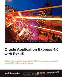 Oracle Application Express 4.0 with Ext Js