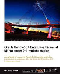 Oracle PeopleSoft Enterprise Financial Management 9.1 Implementation