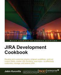 JIRA Development Cookbook