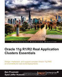 Oracle 11g R1/R2 Real Application Clusters Essentials