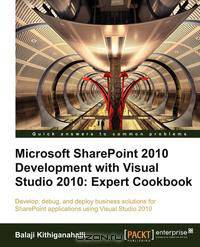 Microsoft Sharepoint 2010 Development with Visual Studio 2010 Expert Cookbook