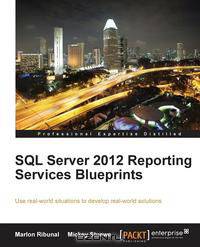 SQL Server 2012 Reporting Services Blueprints