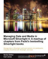 Managing Data and Media in Microsoft Silverlight 4