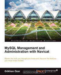 MySQL Management and Administration with Navicat