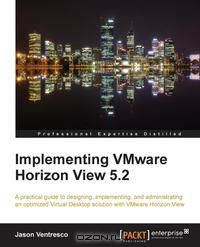 Implementing Vmware Horizon View 5.2