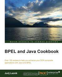 Bpel and Java Cookbook