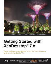 Getting Started with XenDesktop 7.x