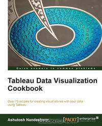 Tableau Data Visualization Cookbook