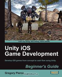 Unity iOS Game Development Beginners Guide