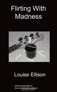 Flirting with Madness