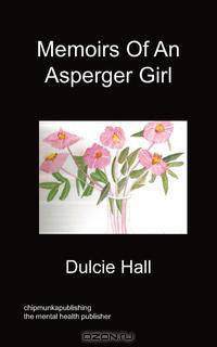 Memoirs Of An Asperger Girl