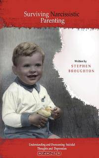 Surviving Narcissistic Parenting