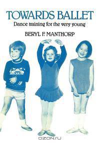 Towards Ballet - Dance Training for the Very Young