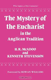 The Mystery of the Eucharist in the Anglican Tradition