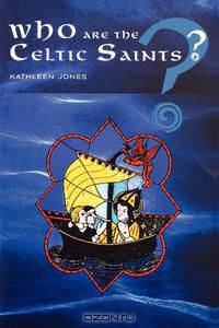 Who Are the Celtic Saints