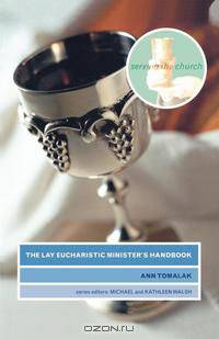 The Lay Eucharistic Minister