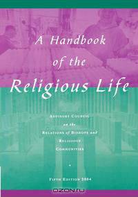 A Handbook of the Religious Life