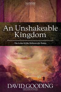 An Unshakeable Kingdom