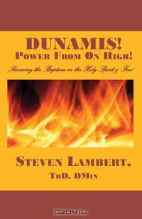 DUNAMIS! Power from on High!