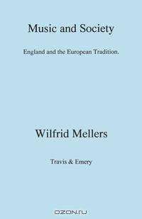 Music and Society. England and the European Tradition