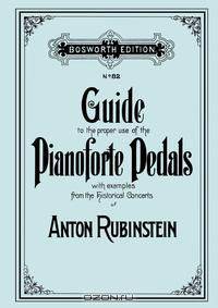 Guide to the proper use of the Pianoforte Pedals. [Facsimile of 1897 edition].