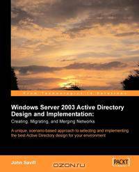 Windows Server 2003 Active Directory Design and Implementation