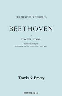 Beethoven. Biographie Critique. [Facsimile 1911].