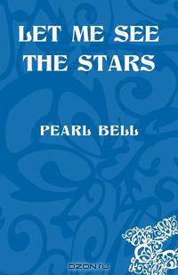 Let Me See the Stars