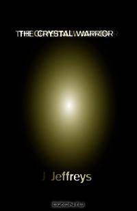 The Crystal Warrior