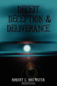 Deceit Deception & Deliverance
