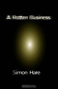 A Rotten Business