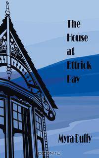 The House at Ettrick Bay