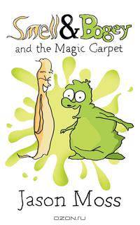 Smell & Bogey and the Magic Carpet