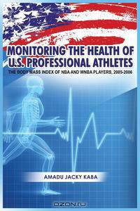 Monitoring the Health of U.S. Professional Athletes