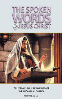 The Spoken Words of Jesus Christ