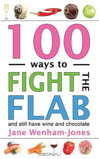 100 Ways to Fight the Flab - and still have wine and chocolate