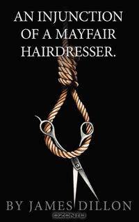 An Injunction of a Mayfair Hairdresser