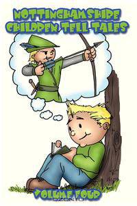 Nottinghamshire Children Tell Tales